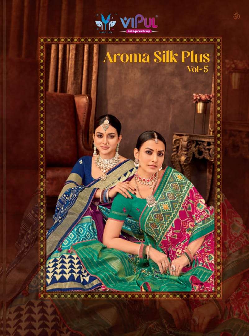 Aroma silk plus vol  05 By Vipul saree collection manufacturer surat 